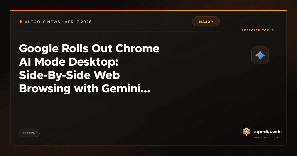 Google Rolls Out Chrome AI Mode Desktop: Side-By-Side Web Browsing with ...