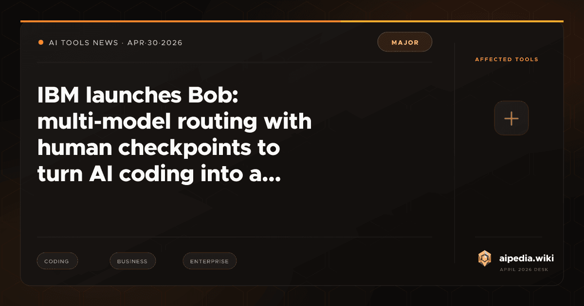 IBM launches Bob: multi-model routing with human checkpoints to turn AI ...