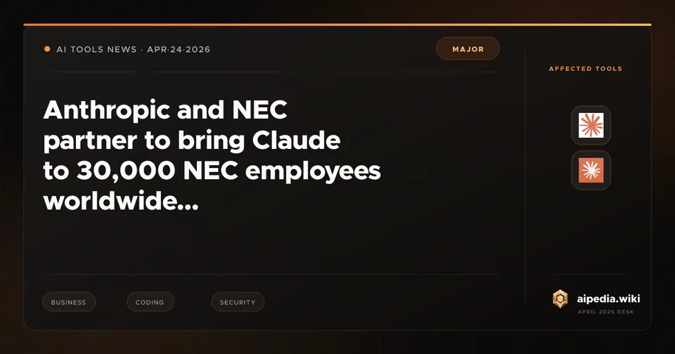 Anthropic and NEC partner to bring Claude to 30,000 NEC employees worldwide