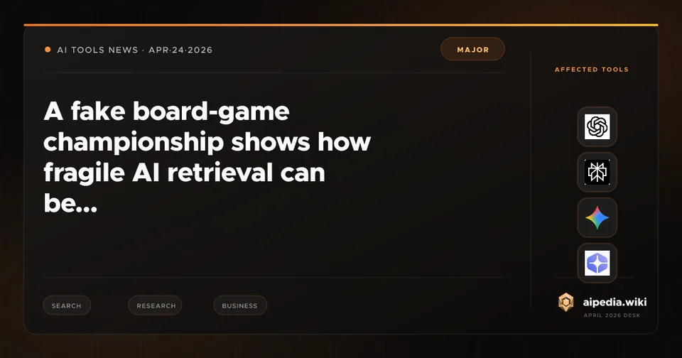 A fake board-game championship shows how fragile AI retrieval can be
