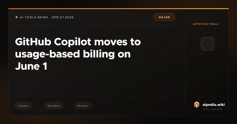 GitHub Copilot moves to usage-based billing on June 1