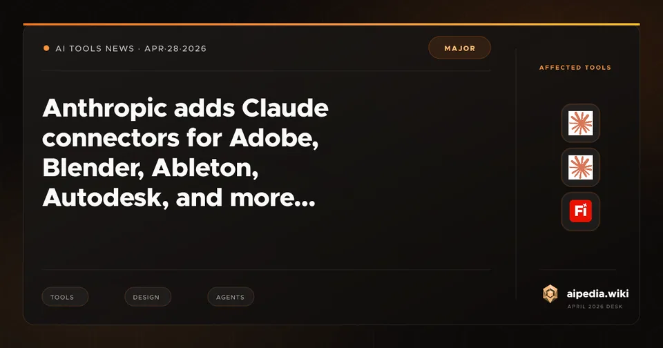 Anthropic adds Claude connectors for Adobe, Blender, Ableton, Autodesk, and more