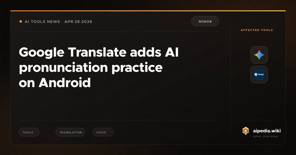Google Translate adds AI pronunciation practice on Android