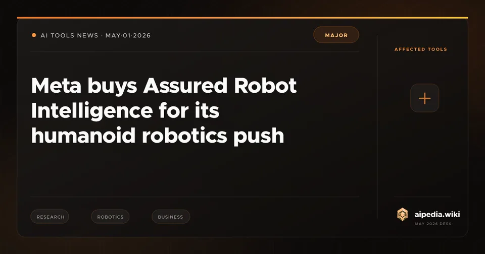 Meta buys Assured Robot Intelligence for its humanoid robotics push