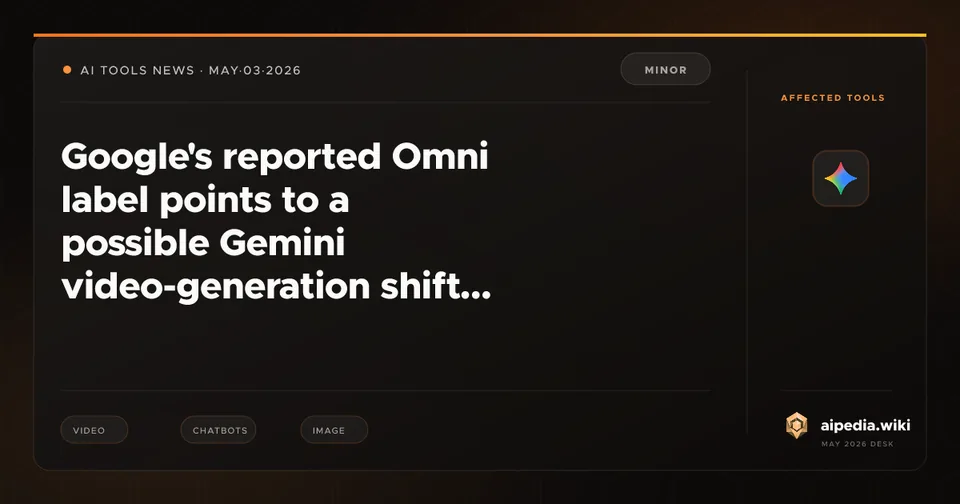Google's reported Omni label points to a possible Gemini video-generation shift