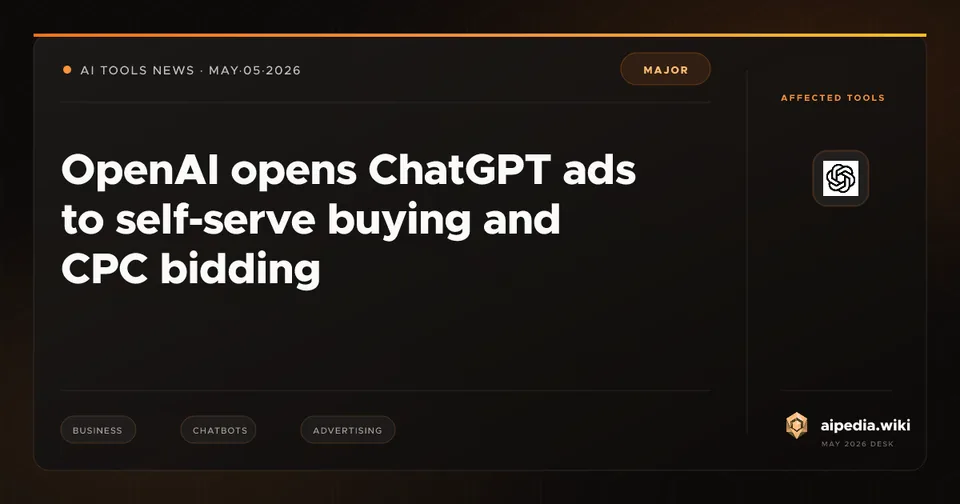 OpenAI opens ChatGPT ads to self-serve buying and CPC bidding