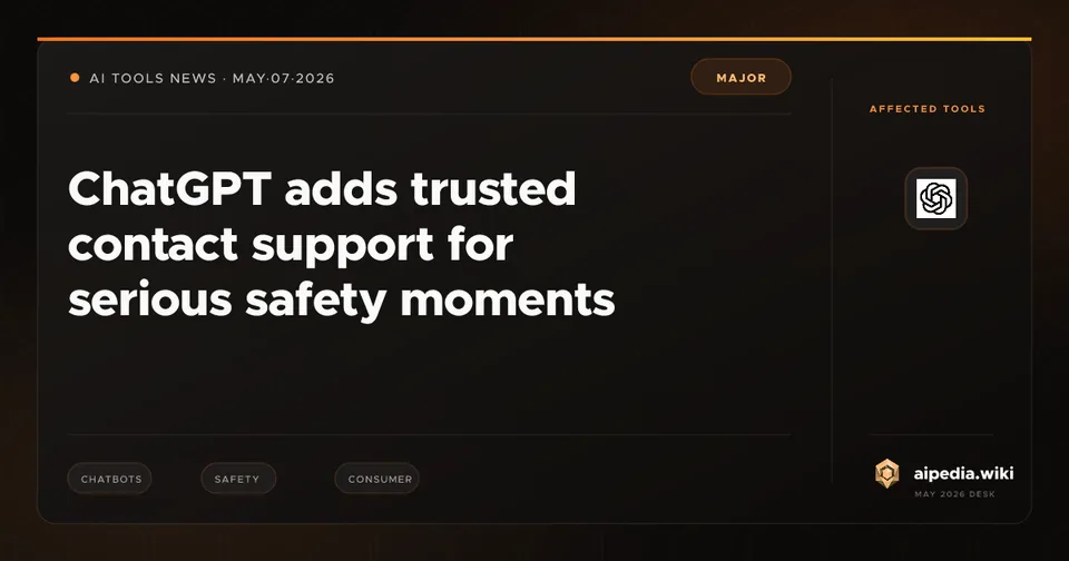 ChatGPT adds trusted contact support for serious safety moments