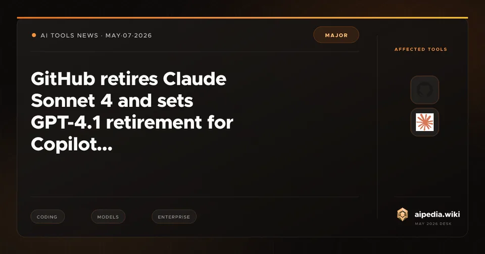 GitHub retires Claude Sonnet 4 and sets GPT-4.1 retirement for Copilot