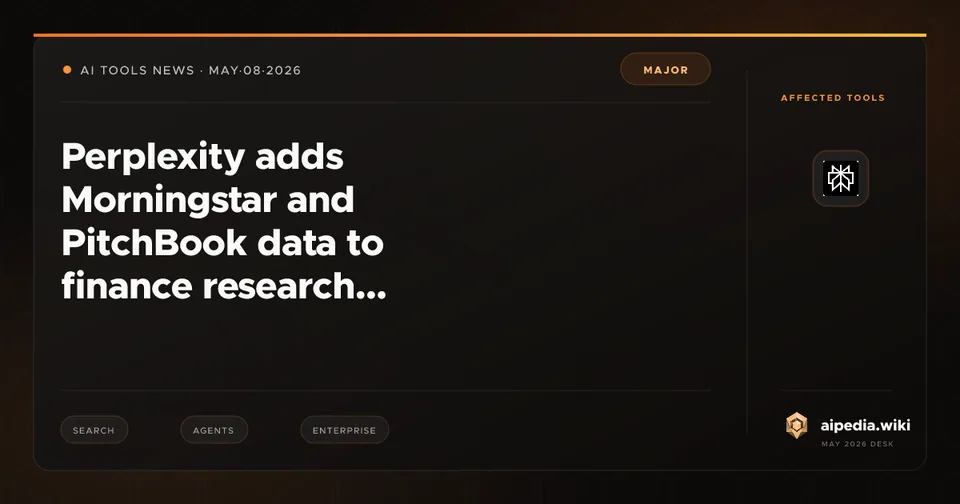Perplexity adds Morningstar and PitchBook data to finance research workflows