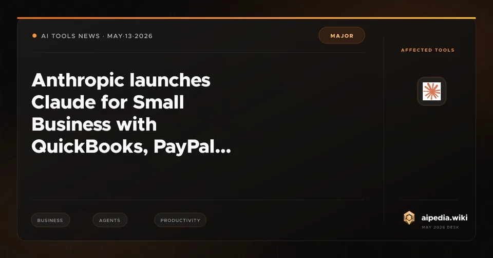 Anthropic launches Claude for Small Business with QuickBooks, PayPal, HubSpot, Canva, Docusign, Google Workspace, and Microsoft 365 connectors