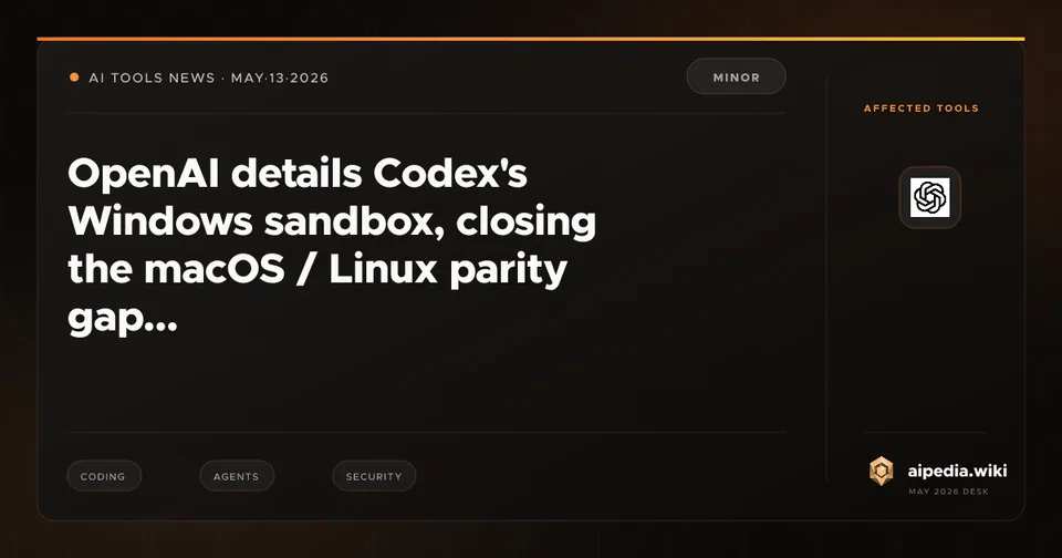 OpenAI details Codex's Windows sandbox, closing the macOS / Linux parity gap