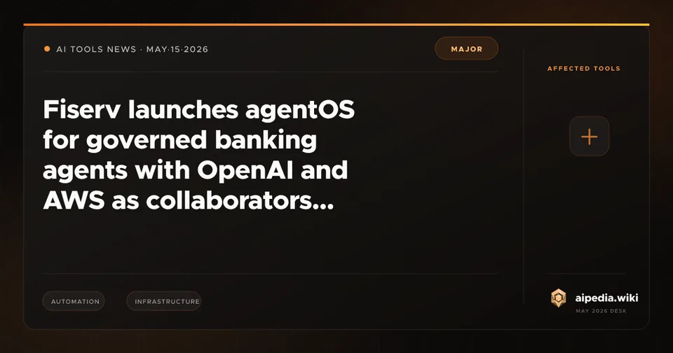Fiserv launches agentOS for governed banking agents with OpenAI and AWS as collaborators