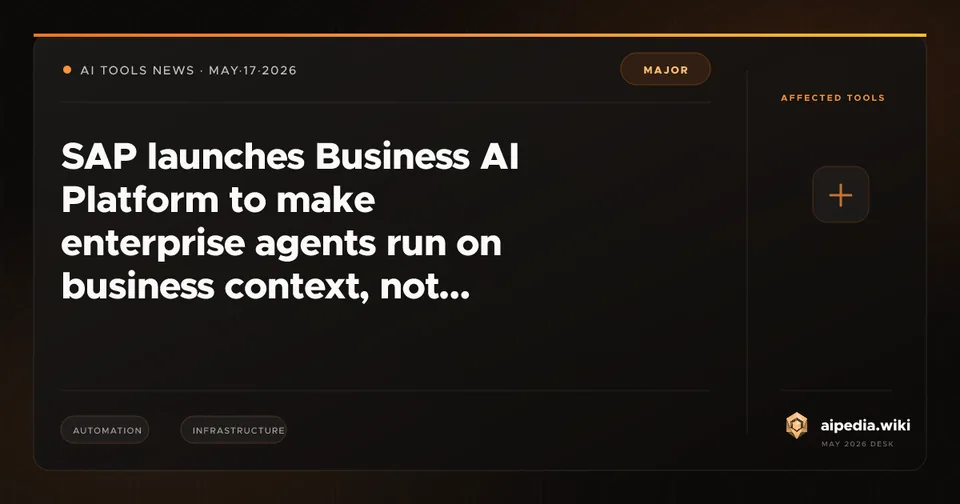 SAP launches Business AI Platform to make enterprise agents run on business context, not guesses