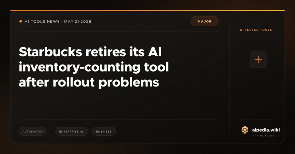 Starbucks retires its AI inventory-counting tool after rollout problems