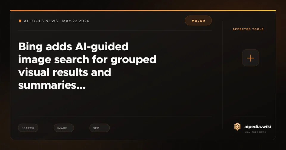 Bing adds AI-guided image search for grouped visual results and summaries