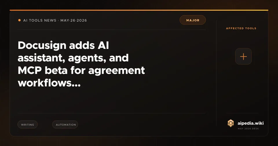 Docusign adds AI assistant, agents, and MCP beta for agreement workflows