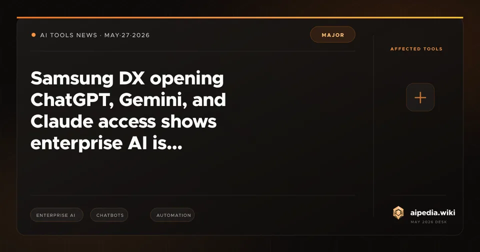 Samsung DX opening ChatGPT, Gemini, and Claude access shows enterprise AI is becoming multi-model by default