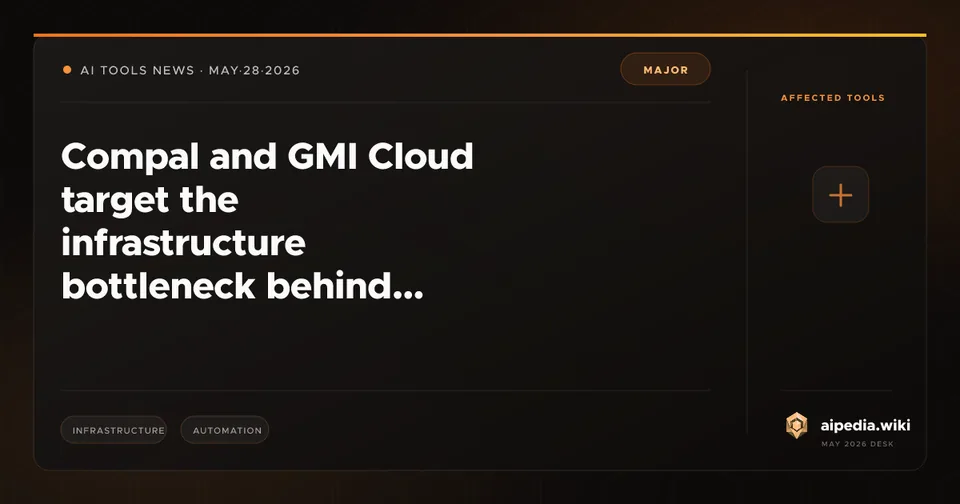 Compal and GMI Cloud target the infrastructure bottleneck behind large-scale agentic AI