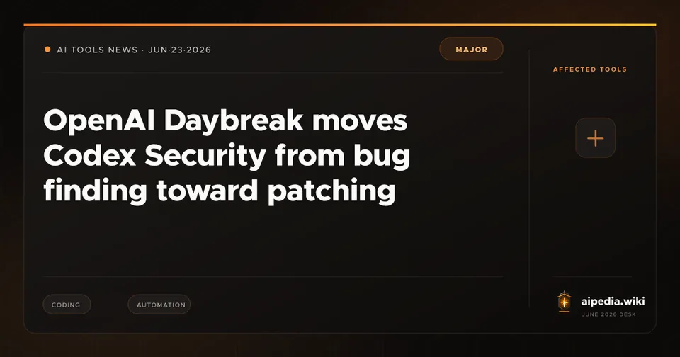 OpenAI Daybreak moves Codex Security from bug finding toward patching
