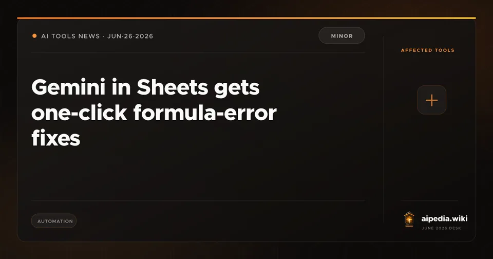 Gemini in Sheets gets one-click formula-error fixes